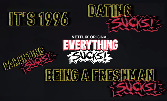 Everything Sucks! is now streaming on Netflix.