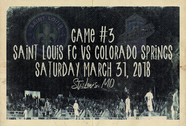 Saint Louis FC takes on the Colorado Springs Switchbacks on Saturday, March 31 in the first match of 2018 at Toyota Stadium in St. Louis.