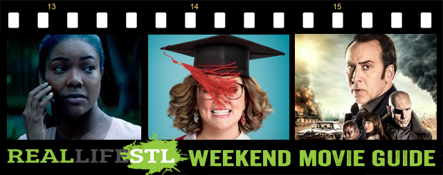 Life of the Party starring Melissa McCarthy and Breaking In starring Gabrielle Union highlight the Weekend Movie Guide from RealLifeSTL this week. If you are are Nicolas Cage fan, he's at Redbox this weekend with Humanity Bureau.